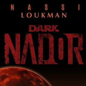 Dark Nador by LOUKMAN