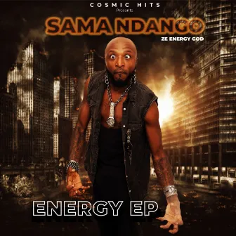 Energy Ep by Sama Ndango