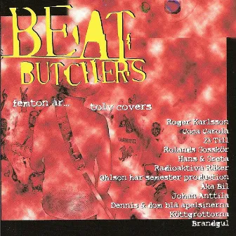 Beat Butchers Femton År Tolv Covers by Samling