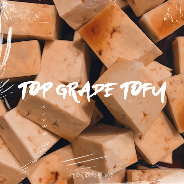 Top Grade Tofu