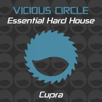 Essential Hard House, Vol. 15 (Mixed by Cupra) by Cupra