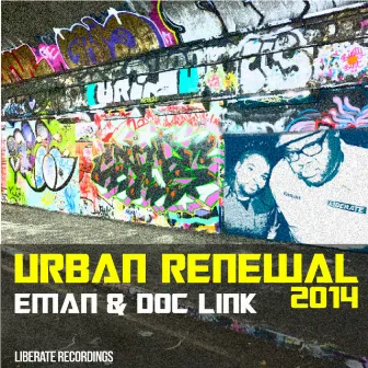 Urban Renewal 2014 by Eman