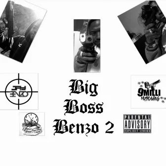 Big Boss Benzo 2 by Benzo Ruthless