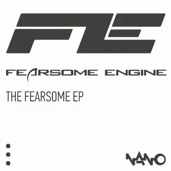 The Fearsome EP by Fearsome Engine