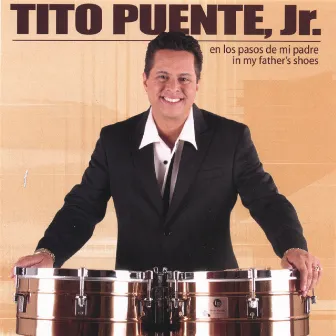 En Los Pasos De Mi Padre by Tito Puente, Jr.