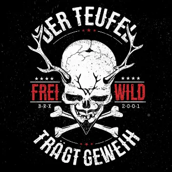 Der Teufel trägt Geweih by Frei.Wild