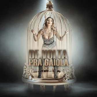 De Volta Pra Gaiola by Valesca Popozuda