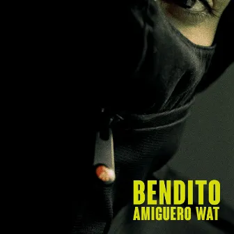 BENDITO by A. Wat