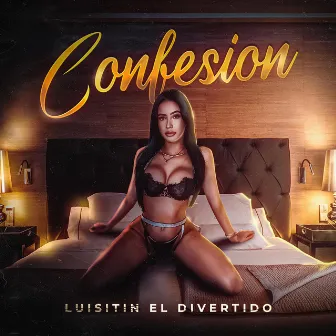 Confesion by Luisitin el Divertido