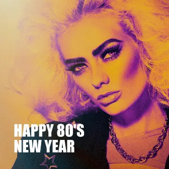 Happy 80's New Year by Unknown Artist