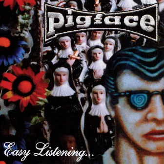 Easy Listening by Pigface