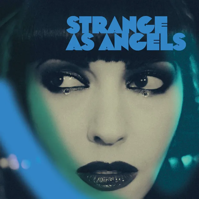 Strange as Angels: Just Like Heaven