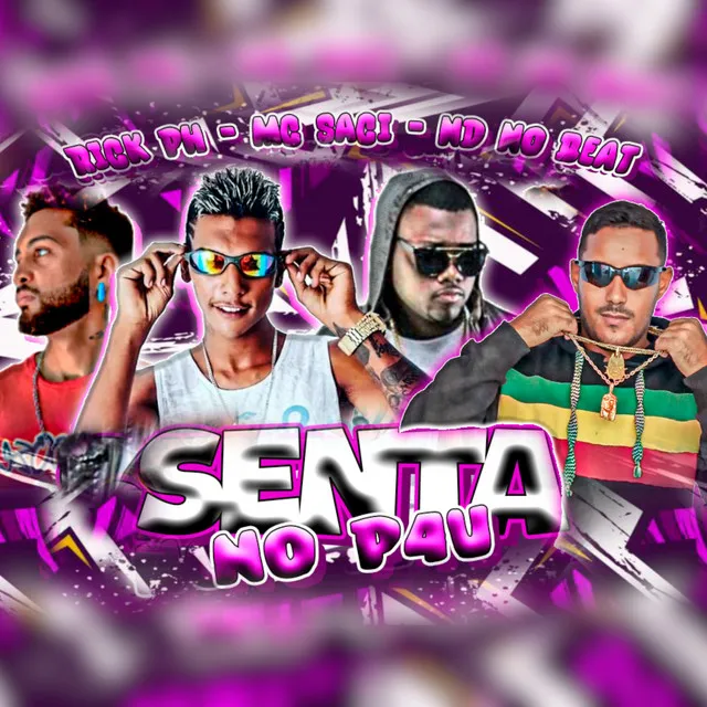 Senta no Pau (feat. MC Saci)