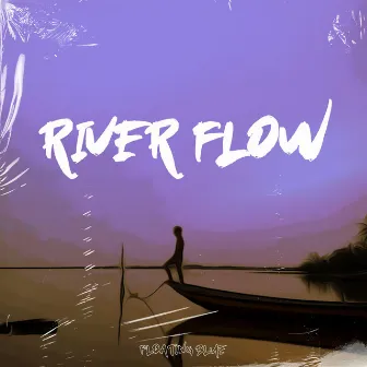 River Flow by Jazzy Kyle