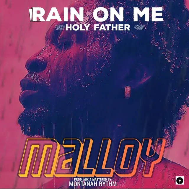 Rain On Me (Holy Father)