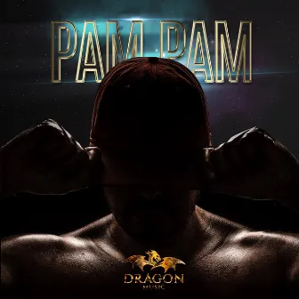 Pam Pam (Remastered) by Dragon