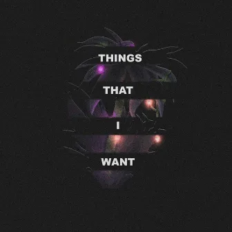 Things that i want by Klave