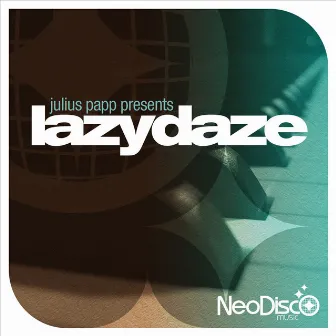 Julius Papp Presents Lazydaze by Julius Papp