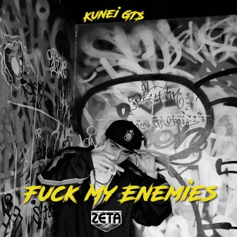 Fuck My Enemys by Kunei Gt$