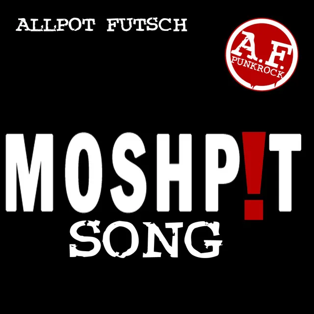 Moshpit Song