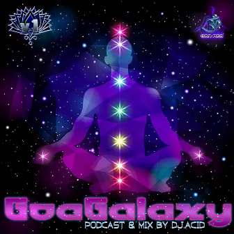 Goa Galaxy v.1 Podcast & Mix by Dj.Acid by Dj Acid