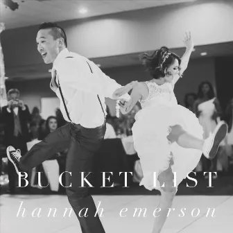 Bucket List by Hannah Emerson