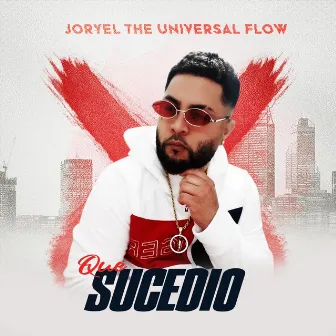 Que Sucedio by Joryel the Universal Flow