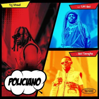 Policiano (feat. Citiboi & BoiTemple) by DJ Steel