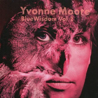 Blue Wisdom, Vol. 2 by Yvonne Moore