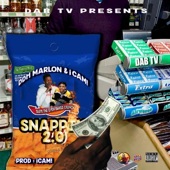 Snappin 2.0 by Ddh Marlon