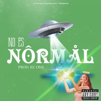 NO ES NORMAL by KC ONE