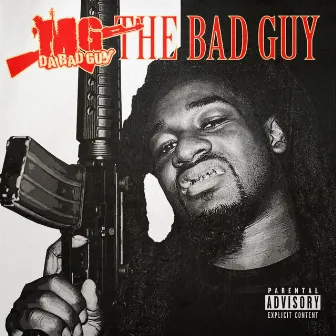 The Bad Guy by MG Da Badguy