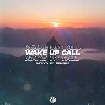 Wake Up Call by Natixx