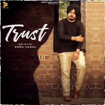 Trust by Sukh Sohal