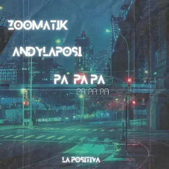 Pa Pa Pa by Zoomatik