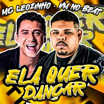 Ela Quer Dançar by VM no Beat