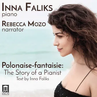 Polonaise-fantaisie: The Story of a Pianist by Inna Faliks