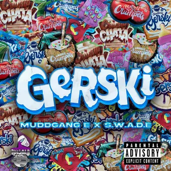 Gerski by MuddGang E