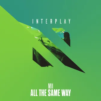 All The Same Way by M11