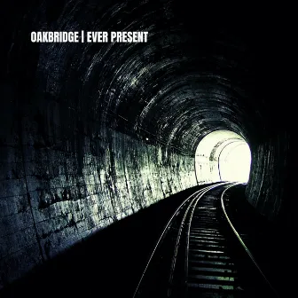 Ever Present by Oakbridge