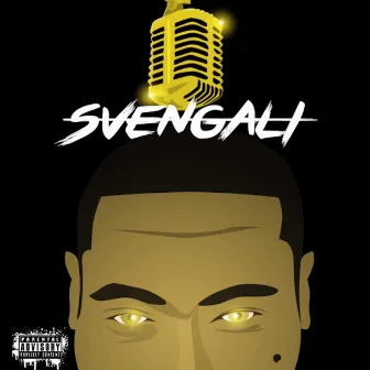 Svengali by Seven The General