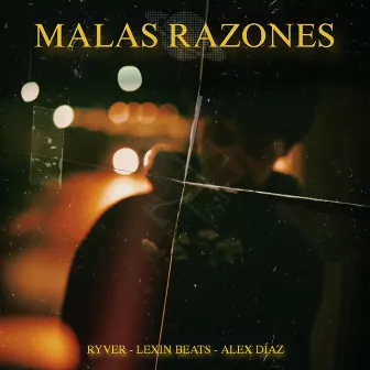 MALAS RAZONES by RYVER