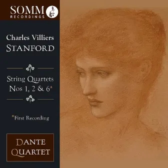 Stanford: String Quartets, Vol. 3 by Dante Quartet