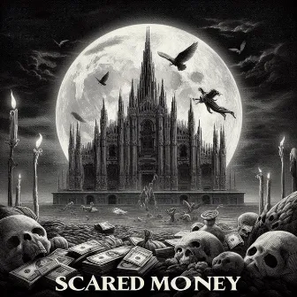 Scared Money by Chrit