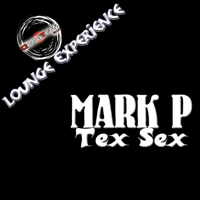 Tex Sex (Lounge Experience)