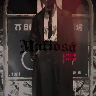 Mafioso by X'NANIMI