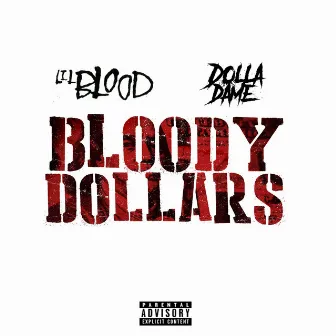 Bloody Dollars by Dolla Dame