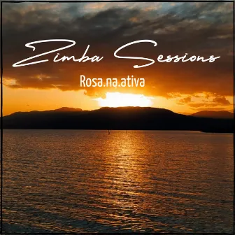 Na-Ativa Zimba Sessions by ROSA