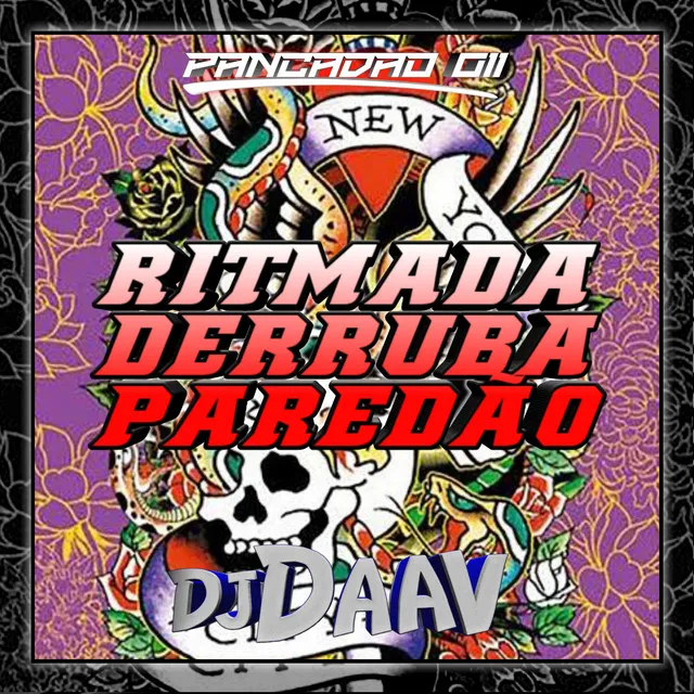 RITMADA DERRUBA PAREDÃO