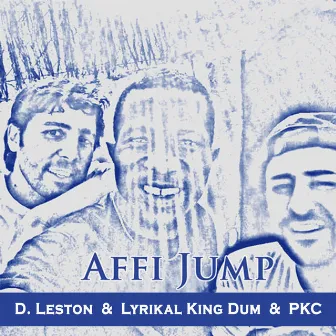 Affi Jump by Lyrikal King Dum